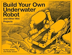 Titel des Buches Build Your Own Underwater Robot 